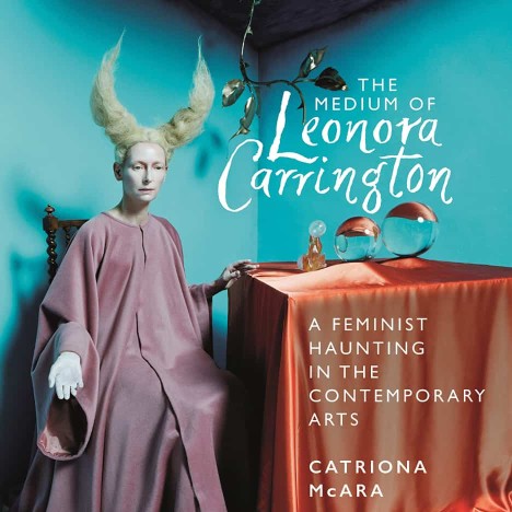 <em>The medium of Leonora Carrington</em> book cover